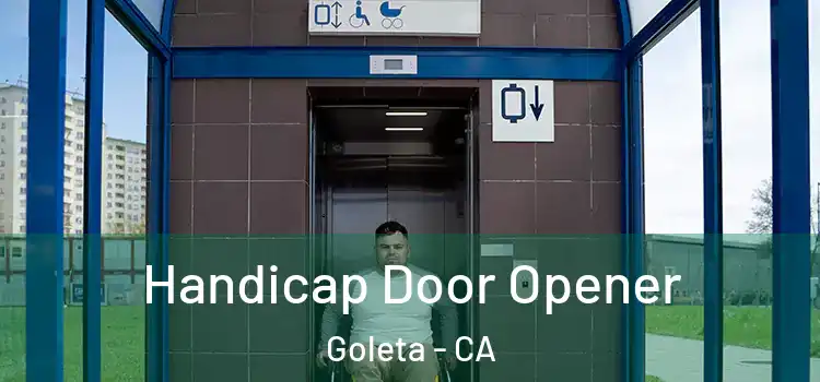 Handicap Door Opener Goleta - CA