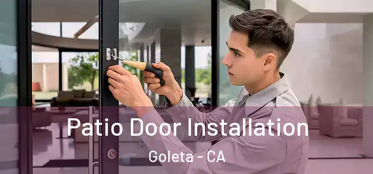 Patio Door Installation Goleta - CA