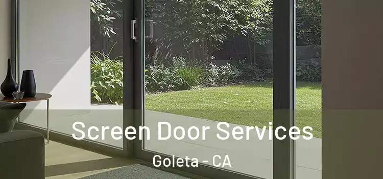 Screen Door Services Goleta - CA