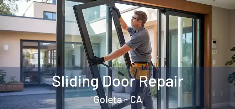 Sliding Door Repair Goleta - CA